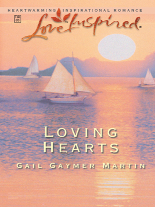 Title details for Loving Hearts by Gail Gaymer Martin - Available